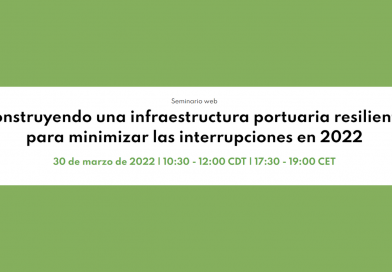 30 de marzo: seminario sobre construir infraestructura portuaria resistente para minimizar las interrupciones