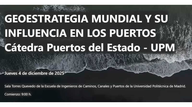 Jornada sobre geoestrategia mundial y su impacto en los puertos